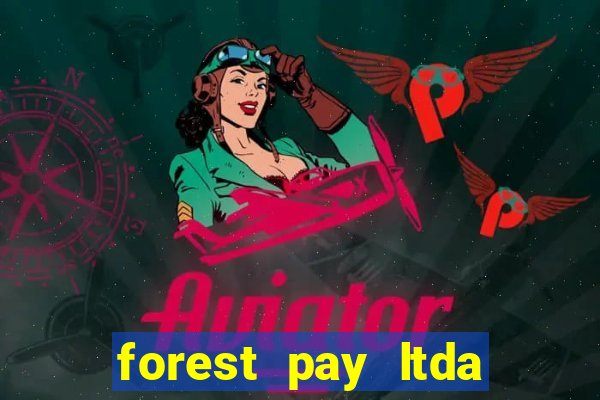 forest pay ltda plataforma de jogos